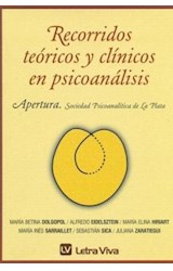 Papel RECORRIDOS TEORICOS Y CLINICOS EN PSICOANALISIS APERTURA