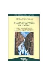 Papel HACIA UNA PRAXIS DE LO REAL (COLECCION CLINICA PSICOANALITICA)