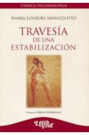Papel TRAVESIA DE UNA ESTABILIZACION (COLECCION CLINICA PSICOANALITICA)