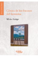 Papel CLINICA DE LOS FRACASOS DEL FANTASMA (BORDES CUERDAS Y ENLACES) (CUARTA EDICION)