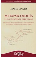 Papel METAPSICOLOGIA EL INCONSCIENTE FREUDIANO (COLECCION TEORIA PSICOANALITICA)