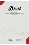 Papel DIXIT BIANUARIO DEL COLEGIO CLINICO DEL RIO DE LA PLATA 2011-2012