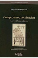 Papel CUERPO AMOR NOMINACION LACAN Y MERLEAU PONTY (COLECCION  FILOSOFIA Y PSICONALISIS)