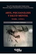 Papel ARTE PSICOANALISIS Y SALUD MENTAL TEORIA-CLINICA (1) EL PROCESO CREADOR