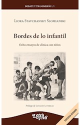 Papel BORDES DE LO INFANTIL OCHO ENSAYOS DE CLINICA CON NIÑOS (COLECCION DEBATE Y TRANSMISION 1)