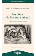 Papel NIÑOS Y LA LITERATURA INFANTIL INFANCIA PSICOANALISIS Y ESCRITURA (COLECCION DEBATE Y TRANSMISION 2)