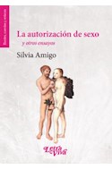 Papel AUTORIZACION DE SEXO Y OTROS ENSAYOS (COLECCION BORDES CUERDAS Y ENLACES)