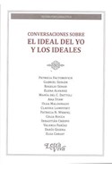 Papel CONVERSACIONES SOBRE EL IDEAL DEL YO Y LOS IDEALES (COLECCION TEORIA PSICOANALITICA)