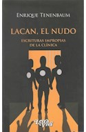 Papel LACAN EL NUDO ESCRITURAS IMPROPIAS DE LA CLINICA (RUSTICO)