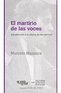 Papel MARTIRIO DE LAS VOCES INTRODUCCION A LA CLINICA DE LAS PSICOSIS (VOCES DEL FORO) (RUSTICO)