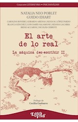 Papel ARTE DE LO REAL LA MAQUINA DES-SCRIBIR II (COLECCION LITERATURA/PSICOLOGIA)