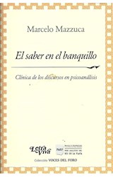 Papel SABER EN EL BANQUILLO CLINICA DE LOS DISCURSOS EN PSICOANALISIS (COLECCION VOCES DEL FORO)