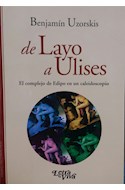 Papel DE LAYO A ULISES EL COMPLEJO DE EDIPO EN UN CALEIDOSCOPIO (COLECCION ENSAYO PSICOANALITICO)