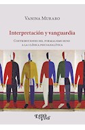 Papel INTERPRETACION Y VANGUARDIA CONTRIBUCIONES DEL FORMALISMO RUSO A LA CLINICA PSICOANALITICA