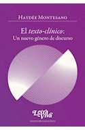 Papel TEXTO CLINICO UN NUEVO GENERO DE DISCURSO (COLECCION ENSAYO PSICOANALITICO)