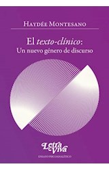 Papel TEXTO CLINICO UN NUEVO GENERO DE DISCURSO (COLECCION ENSAYO PSICOANALITICO)