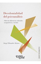 Papel DECOLONIALIDAD DEL PSICOANALISIS (COLECCION ENSAYO PSICOANALITICO)