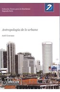 Papel ANTROPOLOGIA DE LO URBANO (COLECCION TEXTOS PARA LA ENSEÑANZA 08)
