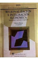 Papel REGIONALIZACION E INTEGRACION ECONOMICA INSTITUCIONES Y