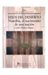 Papel HIJOS DEL DESIERTO NAMIBIA EL NACIMIENTO DE UNA NACION (COLECCION NUEVO HACER)