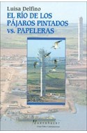 Papel RIO DE LOS PAJAROS PINTADOS VS PAPELERAS (COLECCION NUEVO HACER)