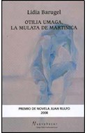 Papel OTILIA UMAGA LA MULATA DE MARTINICA (COLECCION NUEVO HACER)
