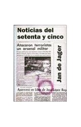 Papel NOTICIAS DEL SETENTA Y CINCO (COLECCION NUEVO HACER)