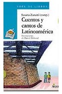 Papel CUENTOS Y CANTOS DE LATINOAMERICA (COLECCION SOPA DE LIBROS)