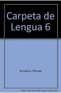 Papel CARPETA DE LENGUA 6 AIQUE EGB [C/ANTOLOGIA Y TECNICAS D