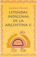 Papel LEYENDAS INDIGENAS DE LA ARGENTINA II (RUSTICA)