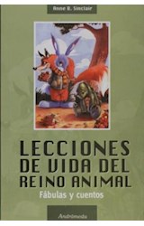 Papel LECCIONES DE VIDA DEL REINO ANIMAL FABULAS Y CUENTOS (RUSTICA)