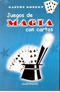 Papel JUEGOS DE MAGIA CON CARTAS ANTIGUOS Y MODERNOS (RUSTICAS)