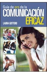 Papel GUIA DE ORO DE LA COMUNICACION EFICAZ