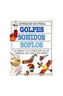 Papel GOLPES SONIDOS SOPLOS LA CIENCIA Y LA TECNOLOGIA DE LAS