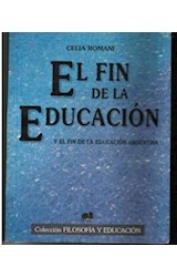 Papel FIN DE LA EDUCACION Y EL FIN DE LA EDUCACION ARGENTINA