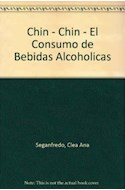 Papel CHIN CHIN EL CONSUMO DE BEBIDAS ALCOHOLICAS (COLECCION  FOLLETOS)