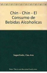 Papel CHIN CHIN EL CONSUMO DE BEBIDAS ALCOHOLICAS (COLECCION  FOLLETOS)