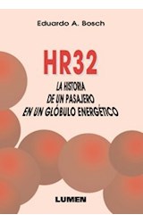 Papel HR32 LA HISTORIA DE UN PASAJERO EN UN GLOBULO ENERGETIC
