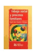 Papel TRABAJO SOCIAL Y PROCESOS FAMILIARES (COLECCION POLITICA - SERVICIOS Y TRABAJO SOCIAL)