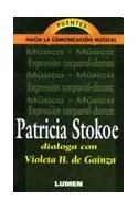 Papel PUENTES HACIA LA COMUNICACION MUSICAL PATRICIA STOKOE DIALOGA CON VIOLETA H. DE GAINZA (RUSTICA)