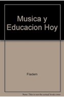 Papel MUSICA Y EDUCACION HOY (RUSTICA)