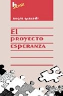 Papel PROYECTO ESPERANZA (COLECCION HUMANITAS 2000)