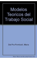 Papel MODELOS TEORICOS DEL TRABAJO SOCIAL (COLECCION HUMANITA S 2000)