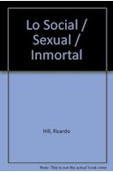 Papel LO SOCIAL SEXUAL INMORTAL [EL SADISMO EN LA VIDA COTIDIA]