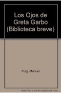 Papel OJOS DE GRETA GARBO (BIBLIOTECA BREVE)