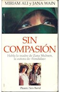 Papel SIN COMPASION HABLA LA MADRE DE ZANA MUHSEN