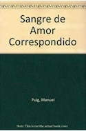 Papel SANGRE DE AMOR CORRESPONDIDO (BIBLIOTECA BREVE)