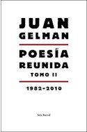 Papel POESIA REUNIDA TOMO II (JUAN GELMAN) [1982-2010] (LOS TRES MUNDOS)