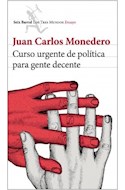 Papel CURSO URGENTE DE POLITICA PARA GENTE DECENTE (TRES MUNDOS ENSAYO)