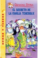 Papel SECRETO DE LA FAMILIA TENEBRAX (GERONIMO STILTON 17)